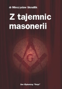 Mieczysław Skrudlik - Z tajemnic masonerii