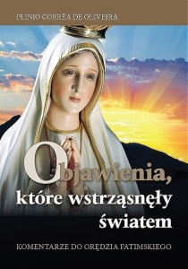 Plinio Correa de Oliveira – Objawienia, które wstrząsnęły światem