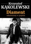 Krzysztof Kąkolewski - Diament odnaleziony w popiele