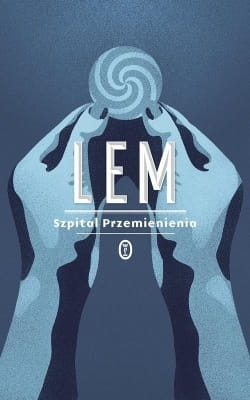 Stanisław Lem - Szpital Przemienienia