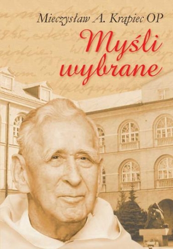 Mieczysław A. Krąpiec OP - Myśli wybrane 