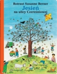 Rotraut Susanne Berner - Jesień na ulicy Czereśniowej