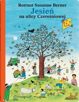 Rotraut Susanne Berner - Jesień na ulicy Czereśniowej