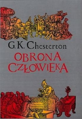 G. K. Chesterton - Obrona człowieka