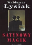 Waldemar Łysiak - Satynowy magik