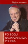 Czesław Ryszka – Po Bogu najważniejsza Polska